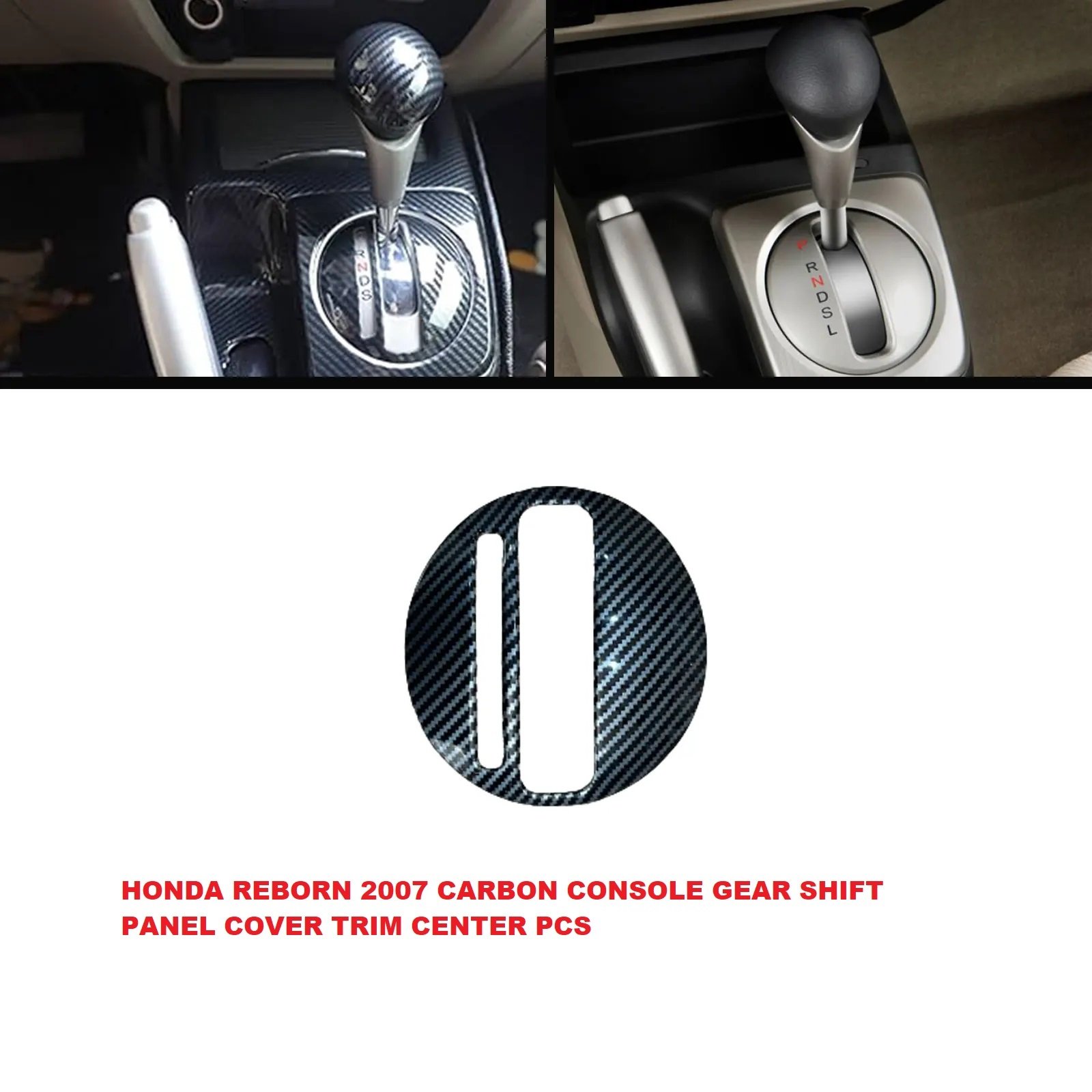 Honda Civic Reborn 2007 Carbon Fiber Gear Shift Panel Cover Trim – Center